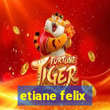 etiane felix